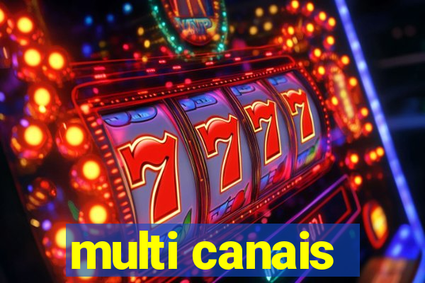 multi canais